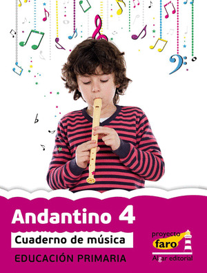 PROYECTO FARO, ANDANTINO 4, MUSICA, 2 EDUCACION PRIMARIA, 2 CICLO