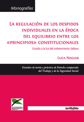 LA REGULACIÓN DE LOS DESPIDOS INDIVIDUALES EN LA ÉPOCA DEL EQUILIBRIO ENTRE LOS