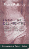SABIDURIA DEL VIENTRE, LA