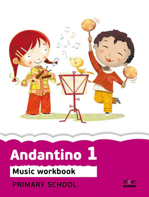 PROYECTO FARO, ANDANTINO, MUSIC, 1 EDUCACIÓN PRIMARIA. WORKBOOK