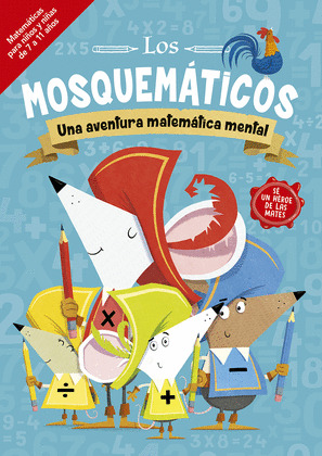 LOS MOSQUEMATICOS. UNA AVENTURA MATEMATICA MENTAL