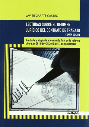 LECTURAS SOBRE EL RÉGIMEN JURÍDICO DEL CONTRATO DE TRABAJO 4ED.