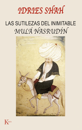 SUTILEZAS DEL INIMITABLE MULA NASRUDIN