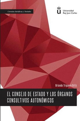 EL CONSEJO DE ESTADO Y LOS ÓRGANOS CONSULTIVOS AUTONÓMICOS