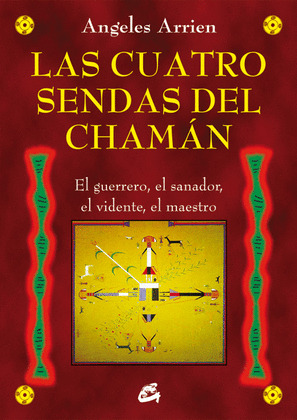 CUATRO SENDAS DEL CHAMÁN, LAS