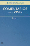 COMENTARIOS SOBRE EL VIVIR TOMO I