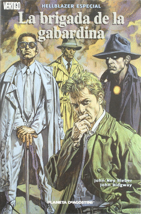 HELLBLAZER PRESENTA LA BRIGADA DE LA GABARDINA