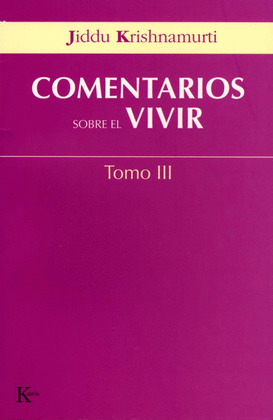 COMENTARIOS SOBRE EL VIVIR/ TOMO III