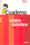 LENGUA CASTELLANA, 1 EDUCACION PRIMARIA. 2 TRIMESTRE. CUADERNO. CONTIGO, UN PASO MAS