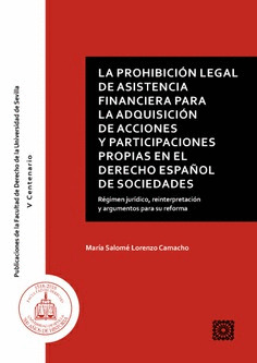 LA PROHIBICION LEGAL DE ASISTENCIA FINANCIERA PARA LA ADQUISICION DE ACCIONES Y