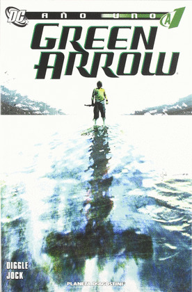 GREEN ARROW, AÑO UNO