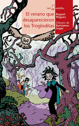 VERANO QUE DESAPARECIERON LOS TROGLODITAS, EL