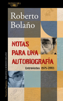 NOTAS PARA UNA AUTOBIOGRAFÍA (ENTREVISTAS 1975-2003)