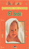 ACTIVIDADES PARA APRENDER: EL BEBE
