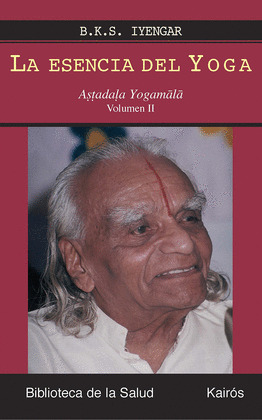 ESENCIA DEL YOGA, LA (VOLUMEN II)