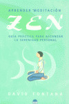 APRENDER MEDITACION: ZEN GUIA PRACTICA