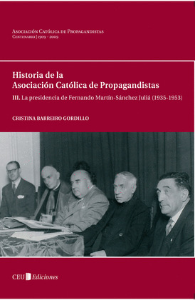LA PRESIDENCIA DE FERNANDO MARTÍN-SÁNCHEZ JULIÁ (1935-1953)