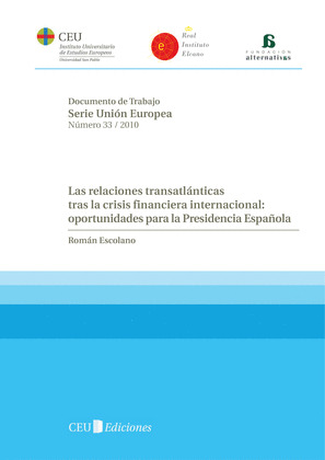 LAS RELACIONES TRANSATLÁNTICAS TRAS LAS CRISIS FINANCIERA INTERNACIONAL: OPORTUN