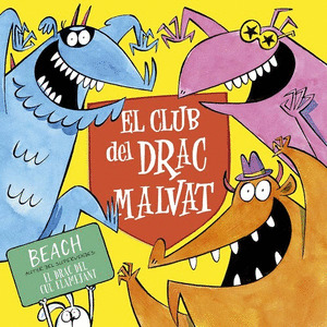 CLUB DEL DRAC MALVAT, EL