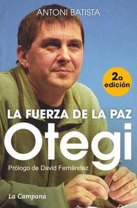OTEGI,LA FUERZA DE LA PAZ 2º EDICIÓN