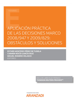 APLICACION PRACTICA DE LAS DECISIONES MARCO 2008/947 Y 2009
