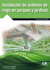 INSTALACIÓN DE SISTEMAS DE RIEGO EN PARQUES Y JARDINES