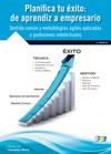 PLANIFICA TU EXITO DE APRENDIZ A EMPRESARIO