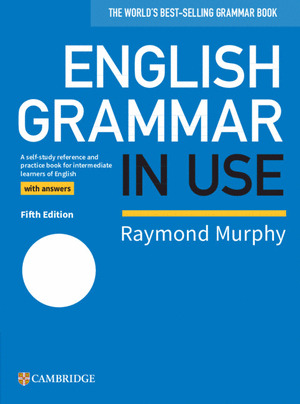 ENGLISH GRAMMAR IN USE + ANSWERS (FIFTH EDITION)