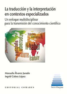 LA TRADUCCION Y LA INTERPRETACION EN CONTEXTOS ESPECIALIZADOS