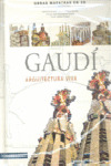 GAUDÍ ARQUITECTURA VIVA