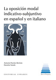 LA OPOSICION MODAL INDICATIVO-SUBJUNTIVO EN ESPAÑOL Y EN ITALIANO