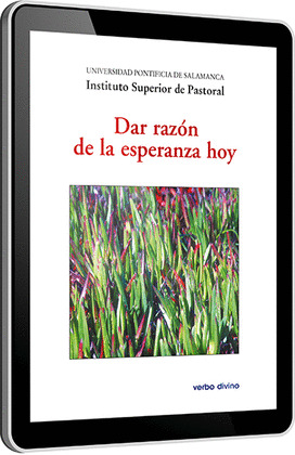 DAR RAZÓN DE LA ESPERANZA HOY