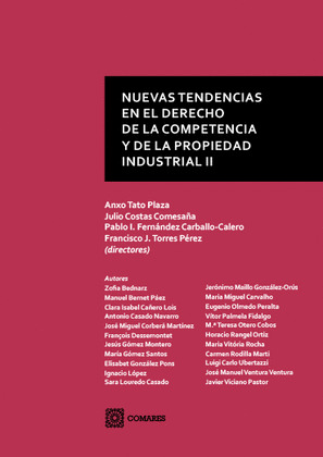 NUEVAS TENDENCIAS EN EL DERECHO DE LA COMPETENCIA Y DE LA PROPIEDAD INDUSTRIAL (