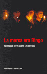 LA MORSA ERA RINGO: 101 FALSOS MITOS SOBRE LOS BEATLES