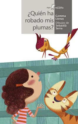 ¿QUIEN HA ROBADO MIS PLUMAS?