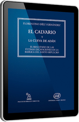 EL CALVARIO Y LA CUEVA DE ADÁN