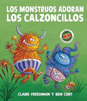 MONSTRUOS ADORAN LOS CALZONCILLOS, LOS