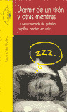 DORMIR DE UN TIRON Y OTRAS MENTIRAS - LA CARA DIVERTIDA DE P