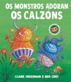 MONSTROS ADORAN OS CALZÓNS, OS