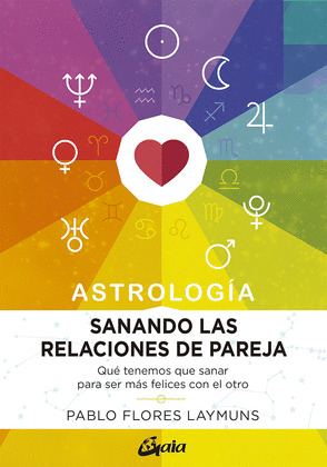 SANANDO LAS RELACIONES DE PAREJA. ASTROLOGIA