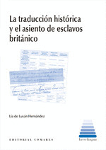 LA TRADUCCION HISTORICA Y EL ASIENTO DE ESCLAVOS BRITANICO