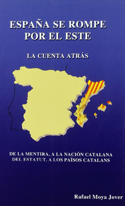 ESPAÑA SE ROMPE POR EL ESTE