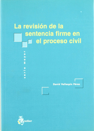 REVISION SENTENCIA FIRME PROCESO CIVIL