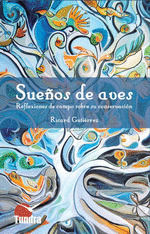 SUEÑOS DE AVES. REFLEXIONES DE CAMPO SOBRE SU COSERVACION