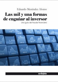 LAS MIL Y UNA FORMAS DE ENGAÑAR AL INVERSOR