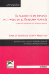 EL ACCIDENTE DE TRABAJO IN ITINERE EN EL DERECHO FRANCÉS