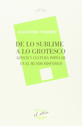 DE LO SUBLIME A LO GROTESCO