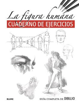 GUIA COMPLETA DE DIBUJO. FIGURA HUMANA (EJERCICIOS)