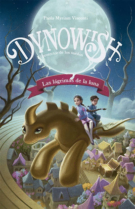 DYNOWISH 1 - LAS LÁGRIMAS DE LA LUNA