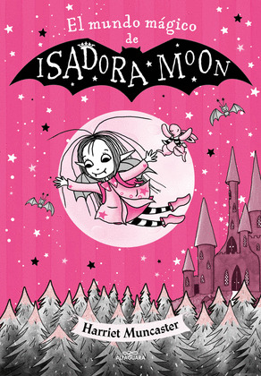 MUNDO MÁGICO DE ISADORA MOON, EL